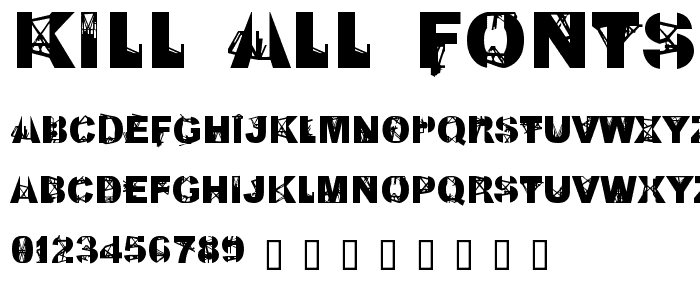 Kill All Fonts Just Aggression police